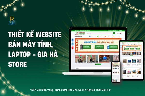 Thiết Kế Website Bán Máy Tinh, Laptop - Gia Hà Store