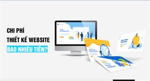 Chi Phí Thiết Kế Website Bao Nhiêu Là Hợp Lý ? Có nên thiết kế web giá rẻ Bình Thuận ?