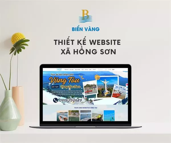 Dịch Vụ Thiết Kế Website Uy Tín, Chuyên Nghiệp Tại Xã Hồng Sơn, Lâm Đồng (Bình Thuận Cũ)