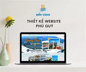 Dịch Vụ Thiết Kế Website Uy Tín, Chuyên Nghiệp Tại Phú Quý, Lâm Đồng (Bình Thuận Cũ)