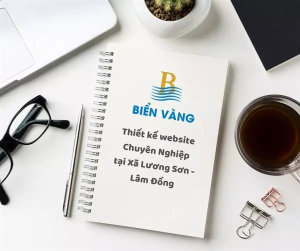Thiết Kế Website Biển Vàng – Chuyên Nghiệp, Đẹp Mắt, Chuẩn Thương Hiệu Tại Xã Lương Sơn - Lâm Đồng
