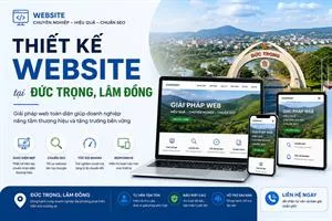 Thiết kế website tại Đức Trọng, Lâm Đồng – Chuẩn SEO, Chuyên nghiệp